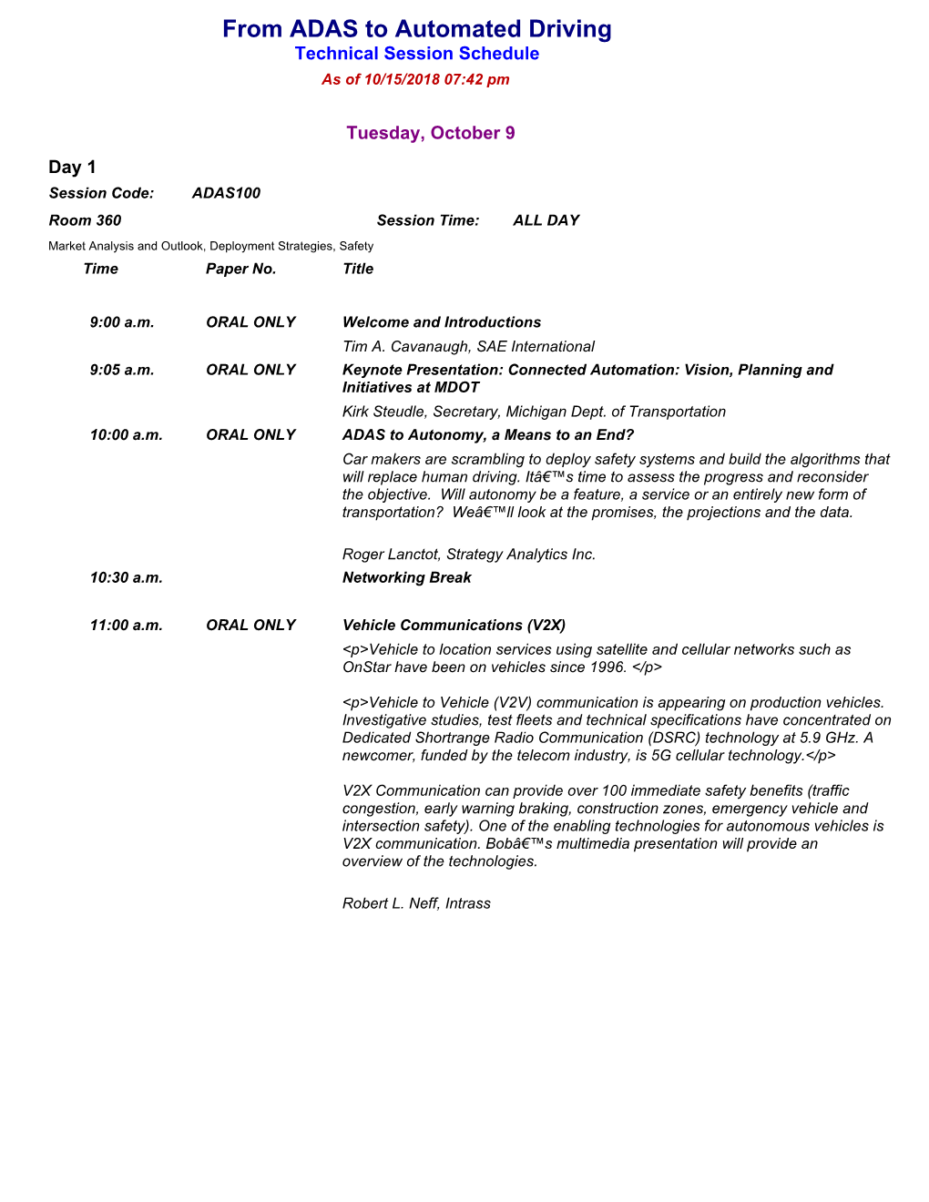 From ADAS to Automated Driving Technical Session Schedule As of 10/15/2018 07:42 Pm