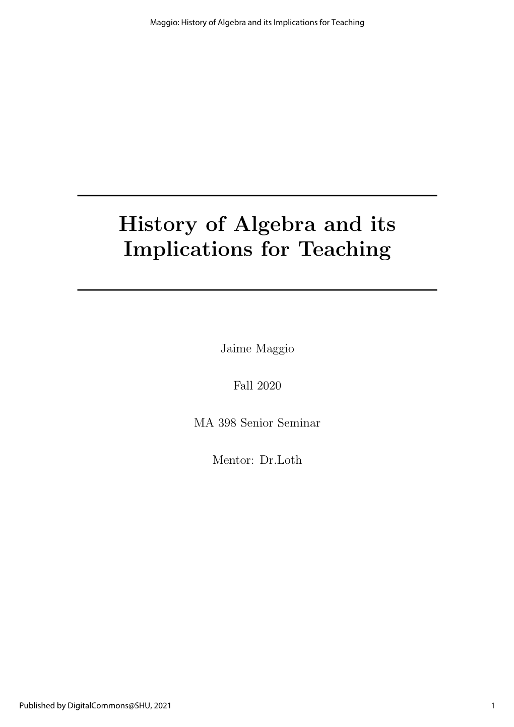 History of Algebra and Its Implications for Teaching