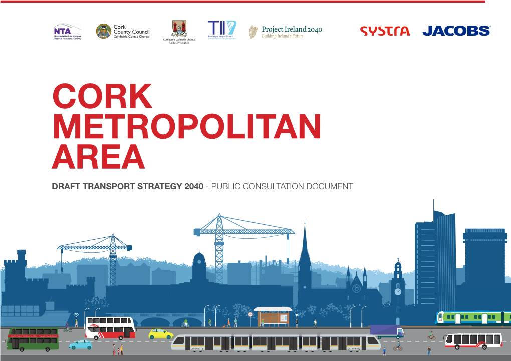 Cork Metropolitan Area Draft Transport Strategy 2040 - Public Consultation Document