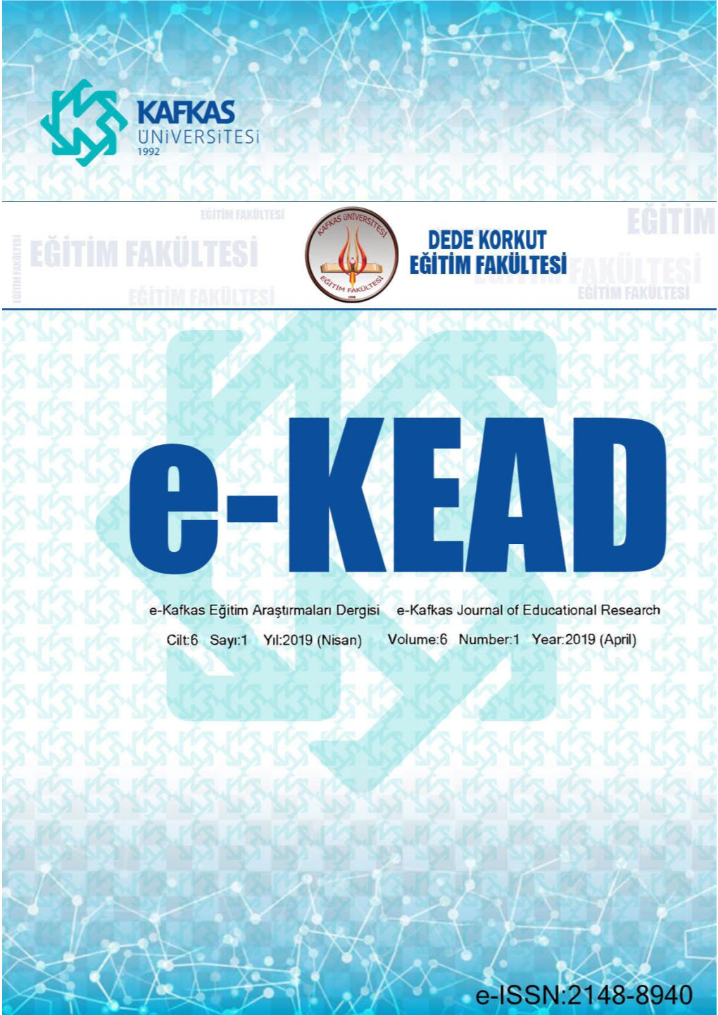 Cilt 6, Sayı 1, Nisan 2019 E-Kafkas Journal of Educational Research Volume 6, Number 1, April 2019