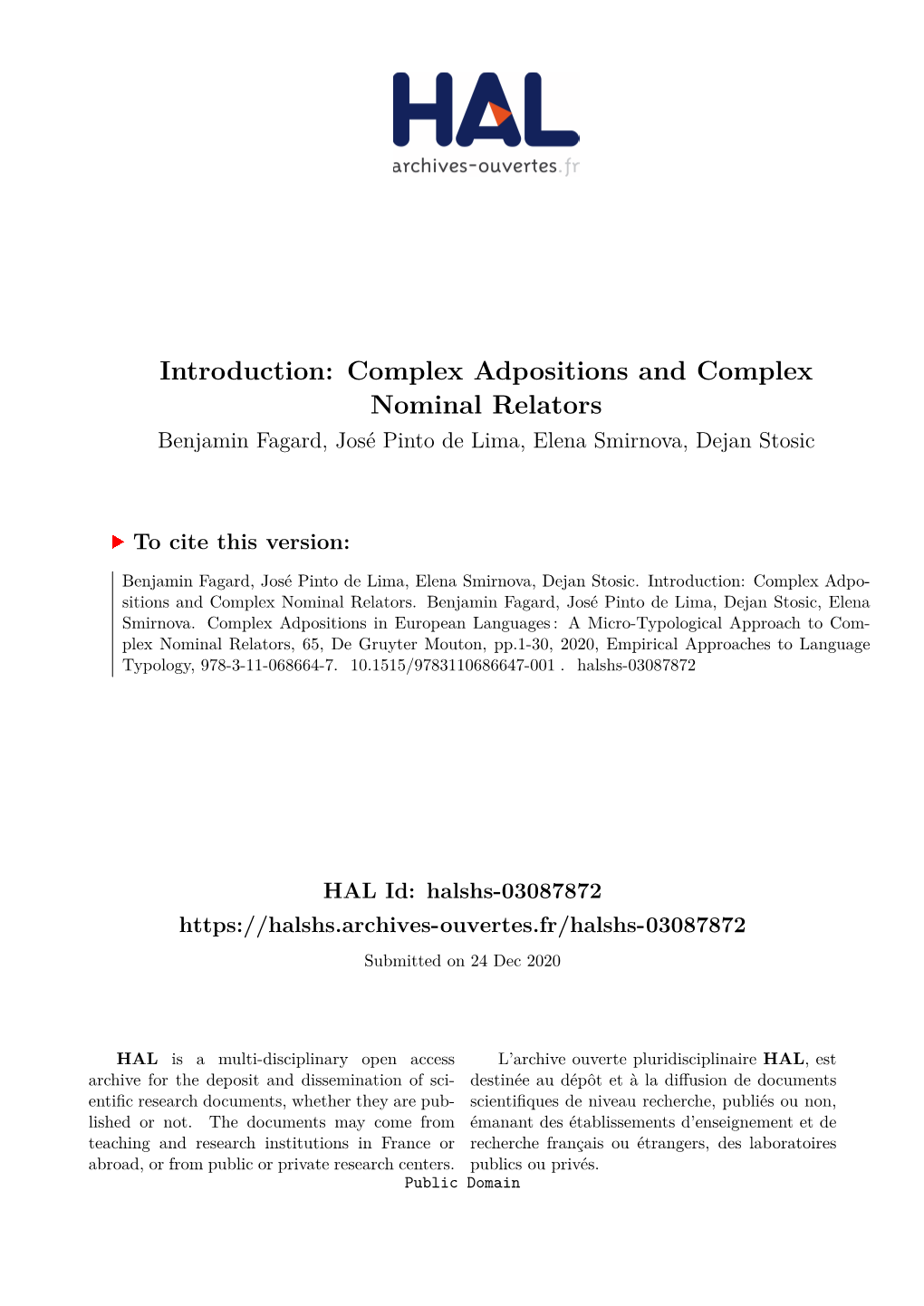 Introduction: Complex Adpositions and Complex Nominal Relators Benjamin Fagard, José Pinto De Lima, Elena Smirnova, Dejan Stosic