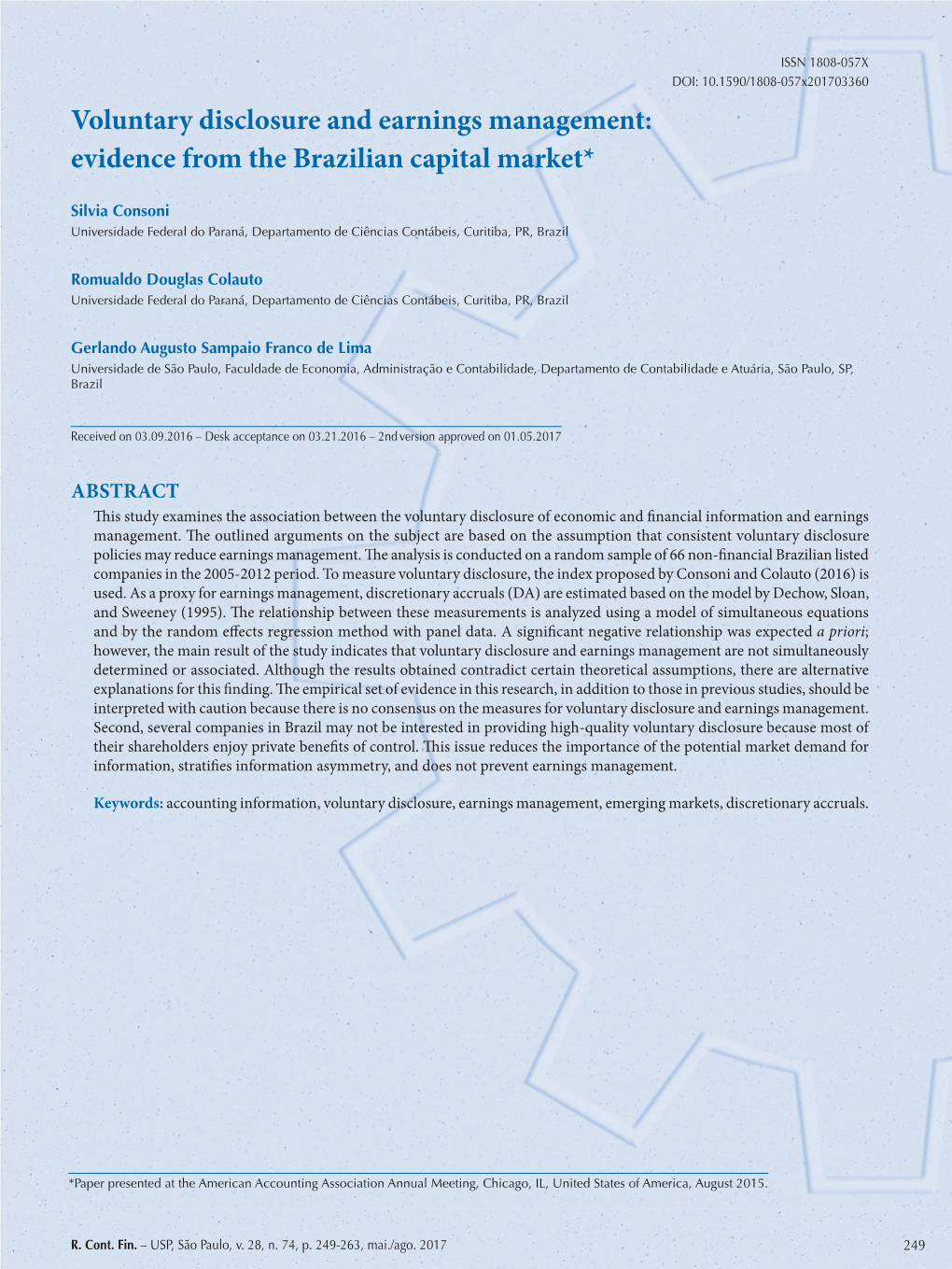 Voluntary Disclosure and Earnings Management: Evidence from the Brazilian Capital Market*