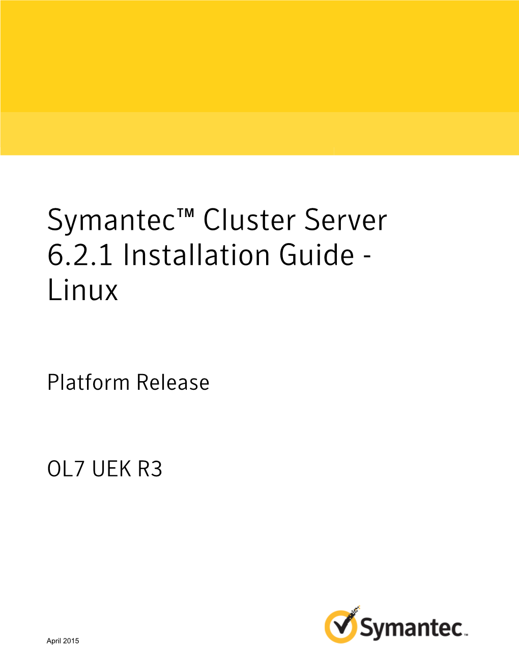 Symantec™ Cluster Server 6.2.1 Installation Guide - Linux