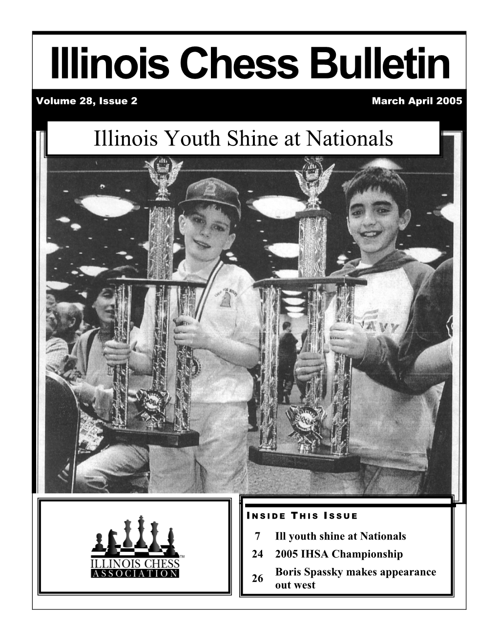 Illinois Chess Bulletin Volume 28, Issue 2 March April 2005