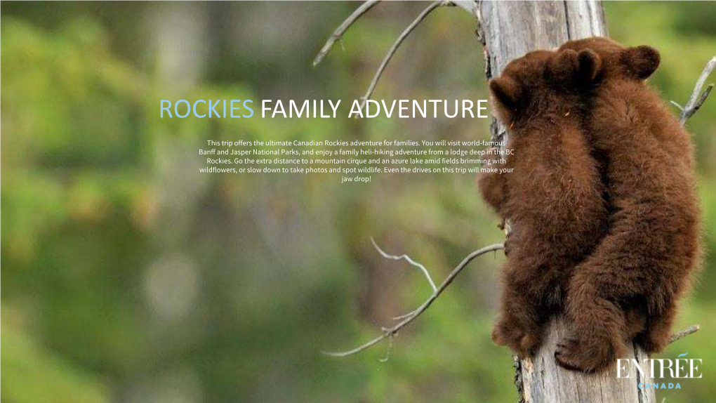 This Trip Offers the Ultimate Canadian Rockies Adventure for Families. You