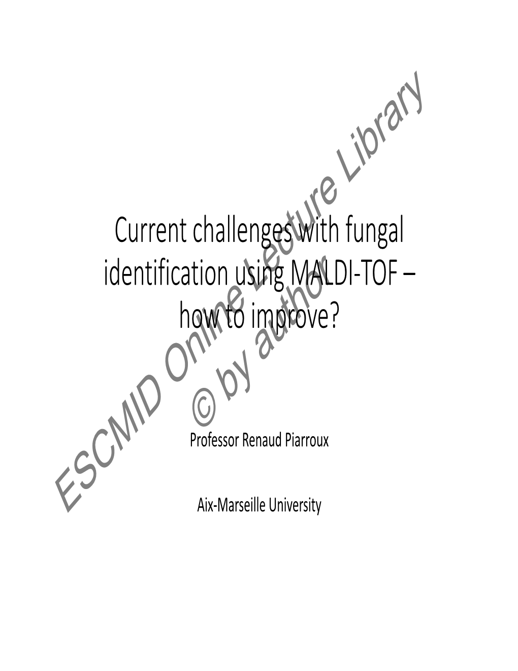 ESCMID Online Lecture Library © by Author