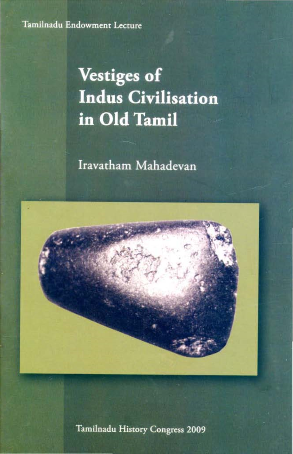 Vestiges of Indus Civilisation in Old Tamil