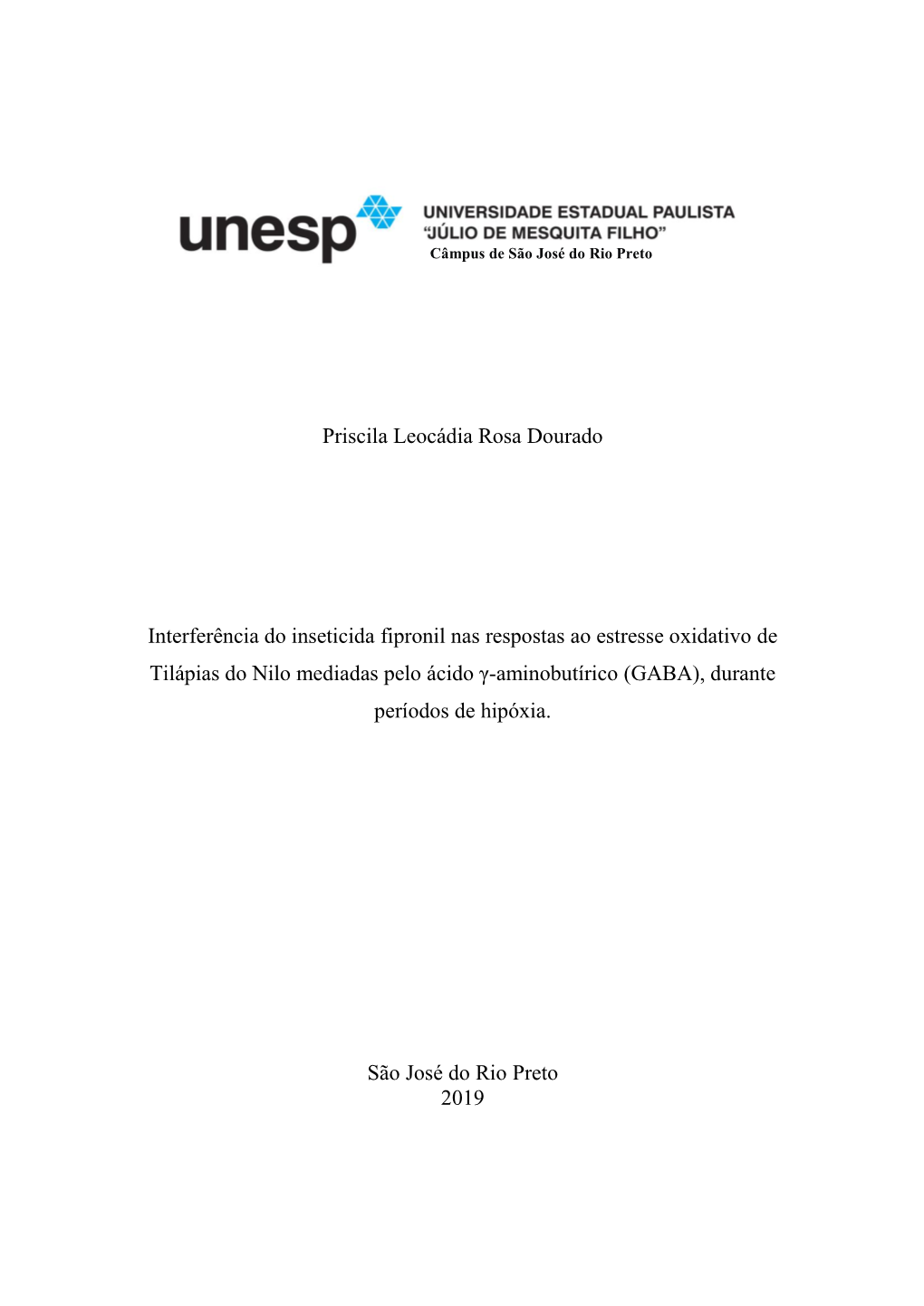 Priscila Leocádia Rosa Dourado Interferência Do Inseticida Fipronil Nas Respostas Ao Estresse Oxidativo De Tilápias Do Nilo M