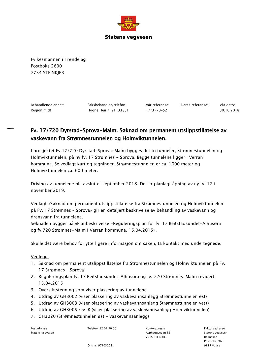 Fv. 17/720 Dyrstad-Sprova-Malm. Søknad Om Permanent Utslippstillatelse Av Vaskevann Fra Strømnestunnelen Og Holmviktunnelen