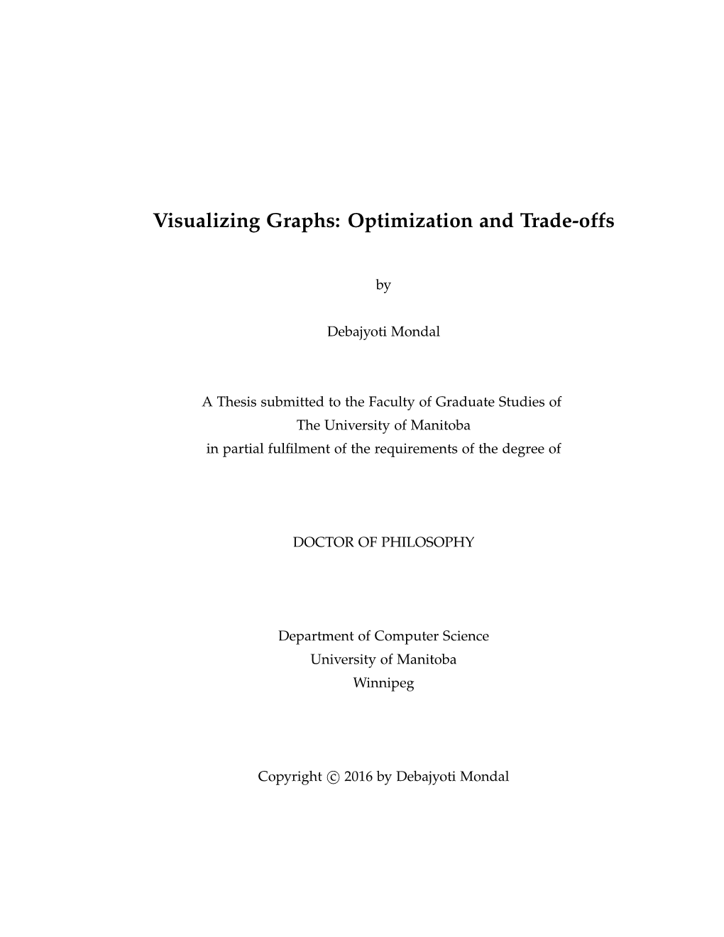 Visualizing Graphs: Optimization and Trade-Offs