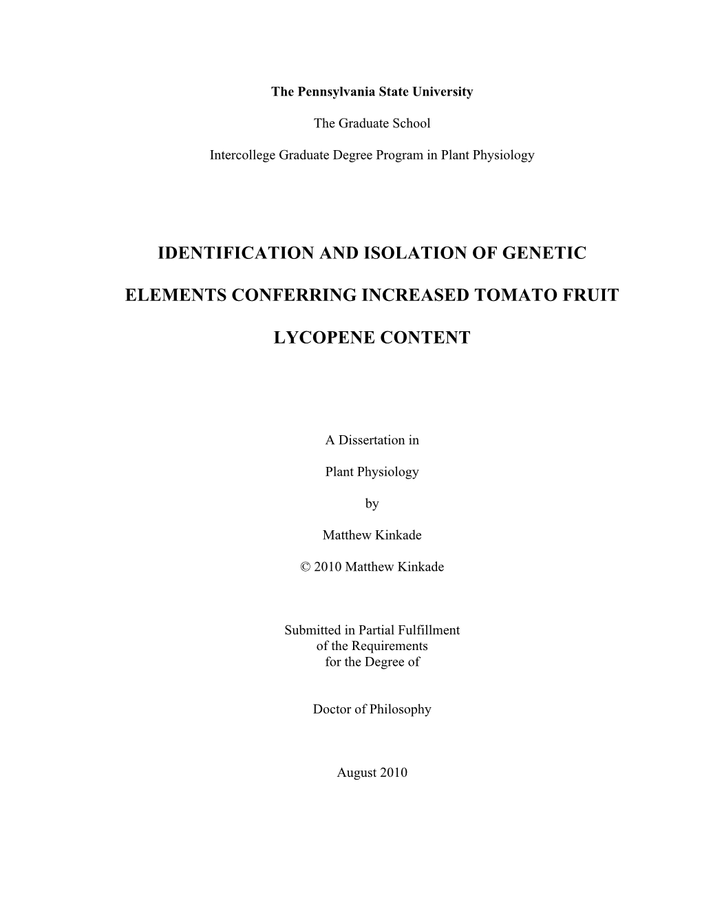 Identification and Isolation of Genetic Elements Conferring Increased