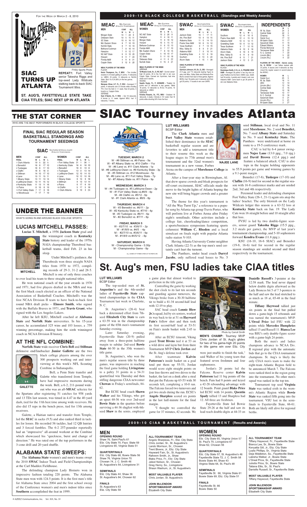 SIAC Tourney Invades Atlanta WHO ARE the BEST PERFORMERS in BLACK COLLEGE SPORTS LUT WILLIAMS Seed Stillman, Local Rival and No