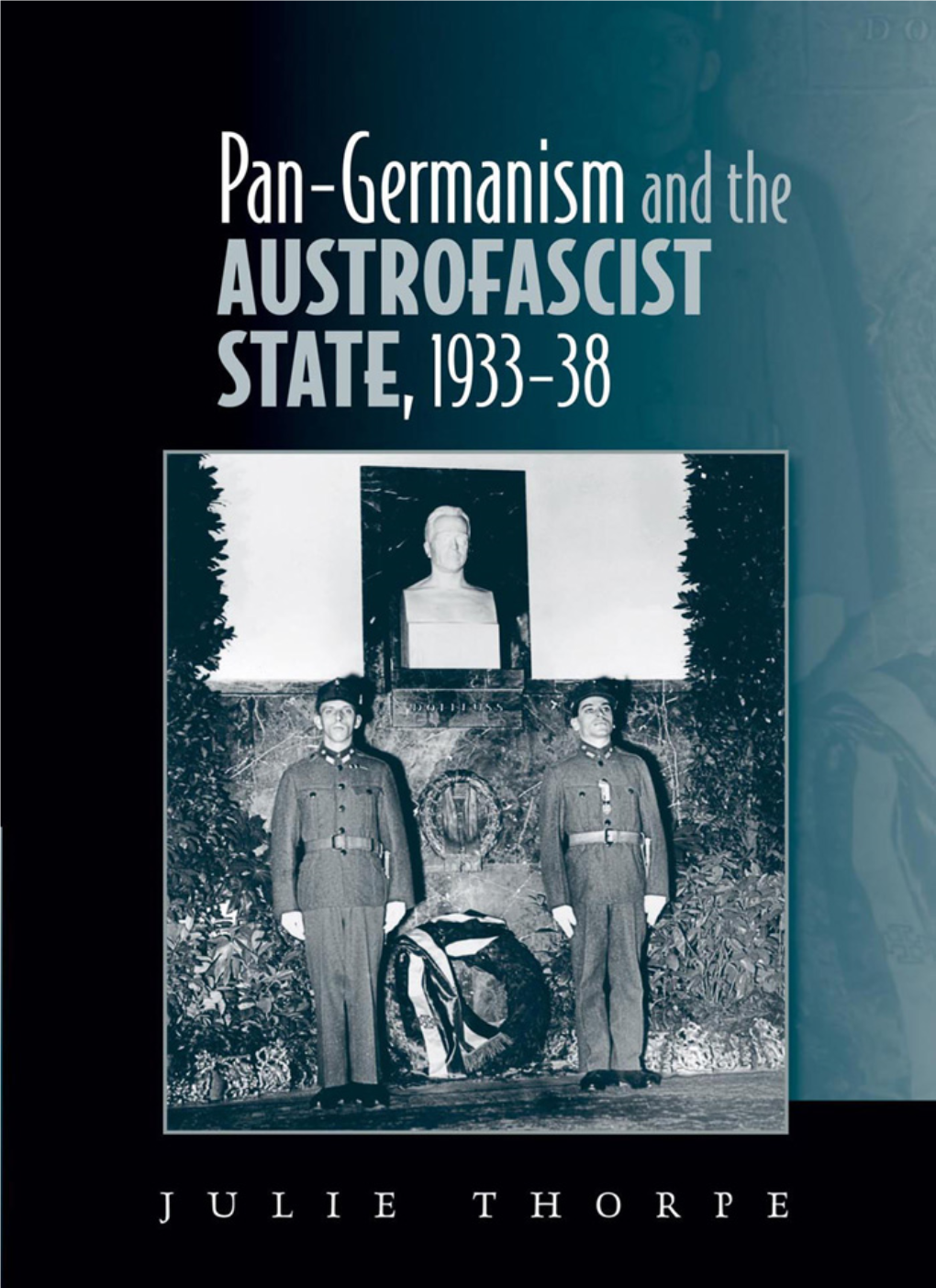Pan–Gemanism and the Austrofascist State, 1933–38