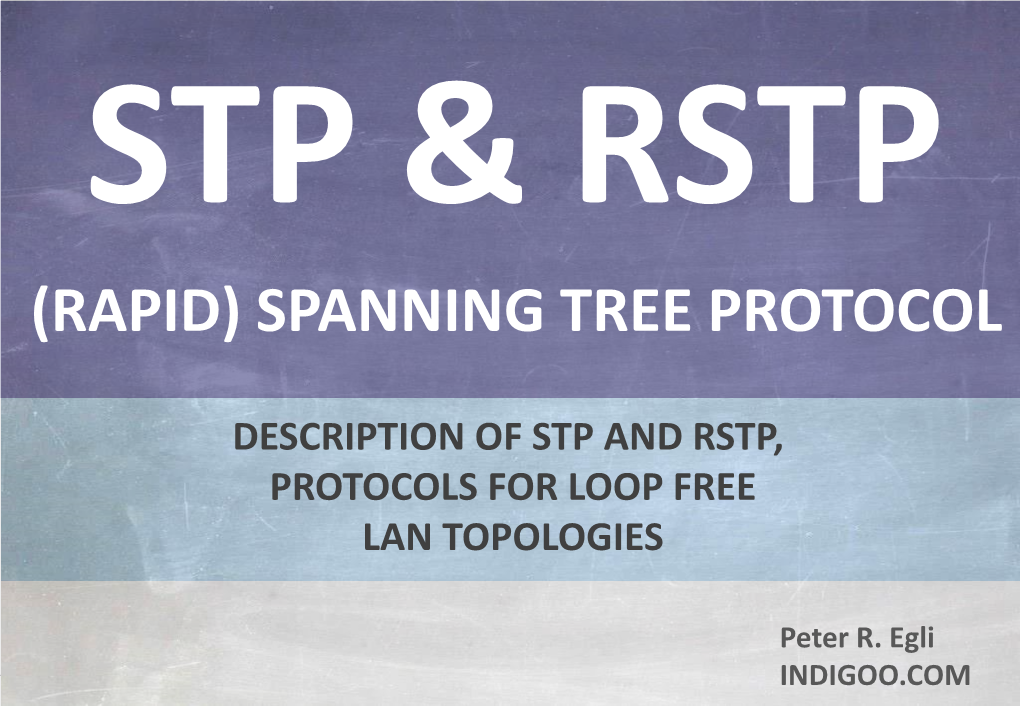 (Rapid) Spanning Tree Protocol