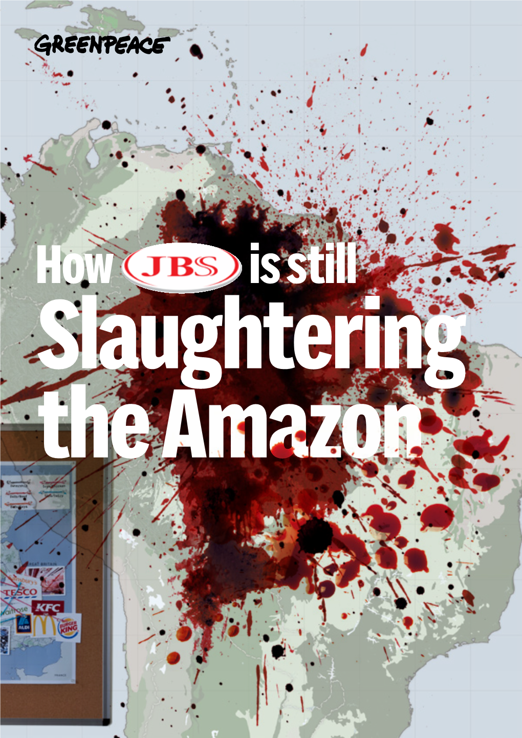How JBS Is Still Slaughtering the Amazon