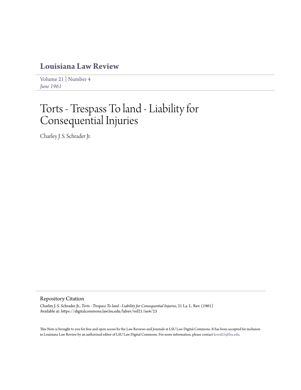 Torts - Trespass to Land - Liability for Consequential Injuries Charley J