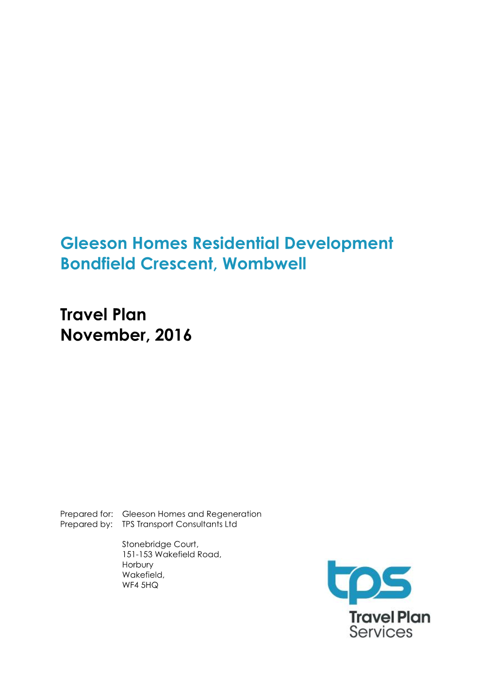 Gleeson Homes Residential Development Bondfield Crescent, Wombwell Travel Plan November, 2016