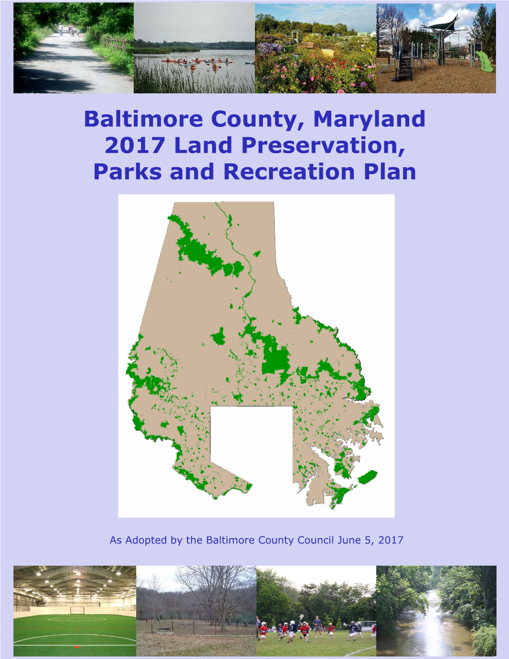 Baltimore County, Maryland 2017 Land Preservation, Parks and Recreation Plan