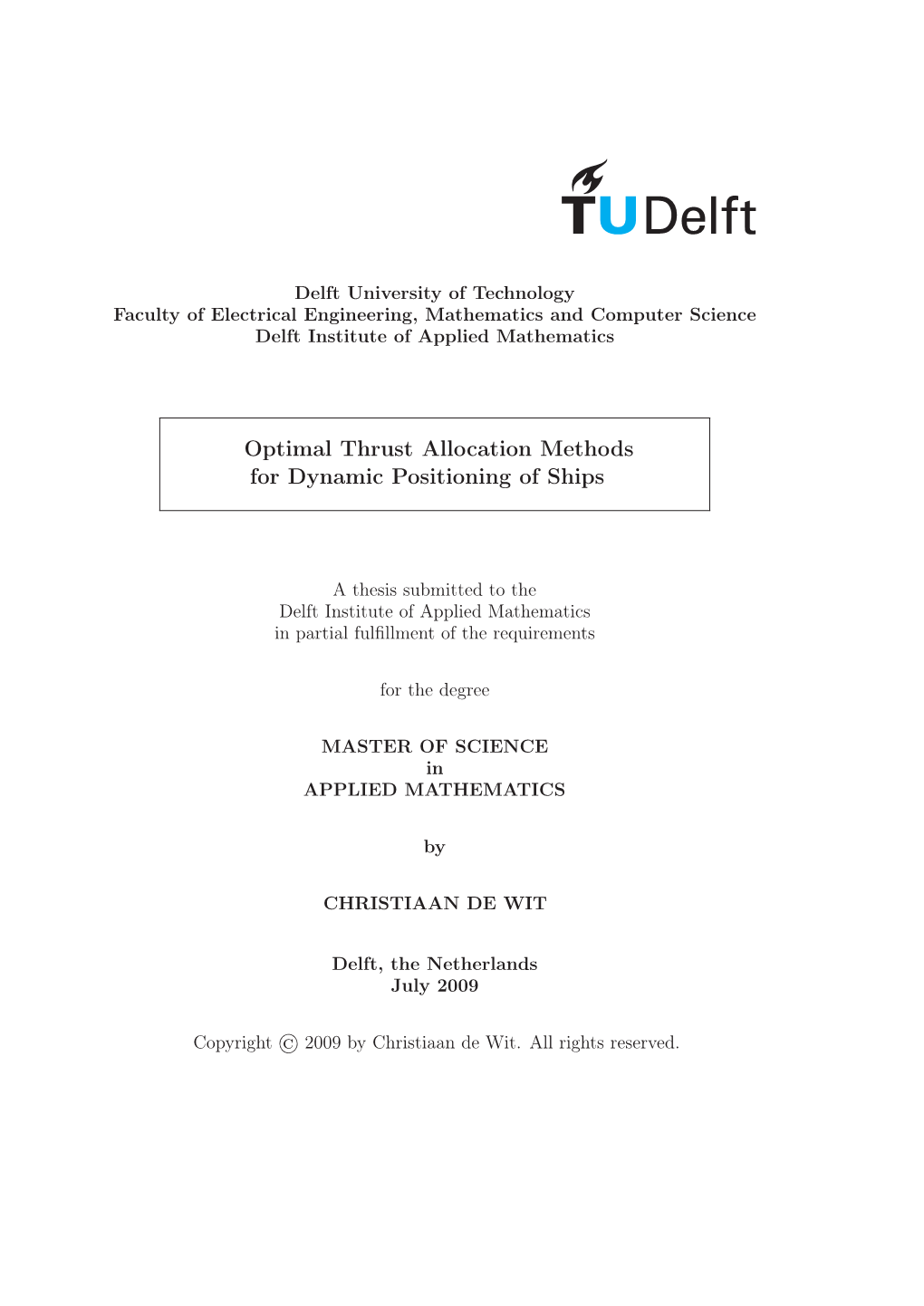 Optimal Thrust Allocation Methods for Dynamic Positioning of Ships