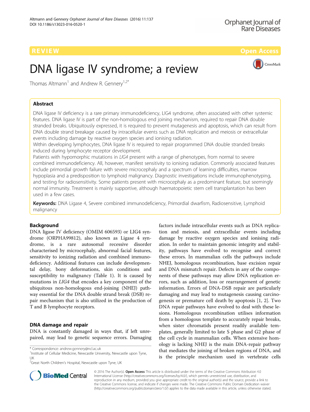 DNA Ligase IV Syndrome; a Review Thomas Altmann1 and Andrew R