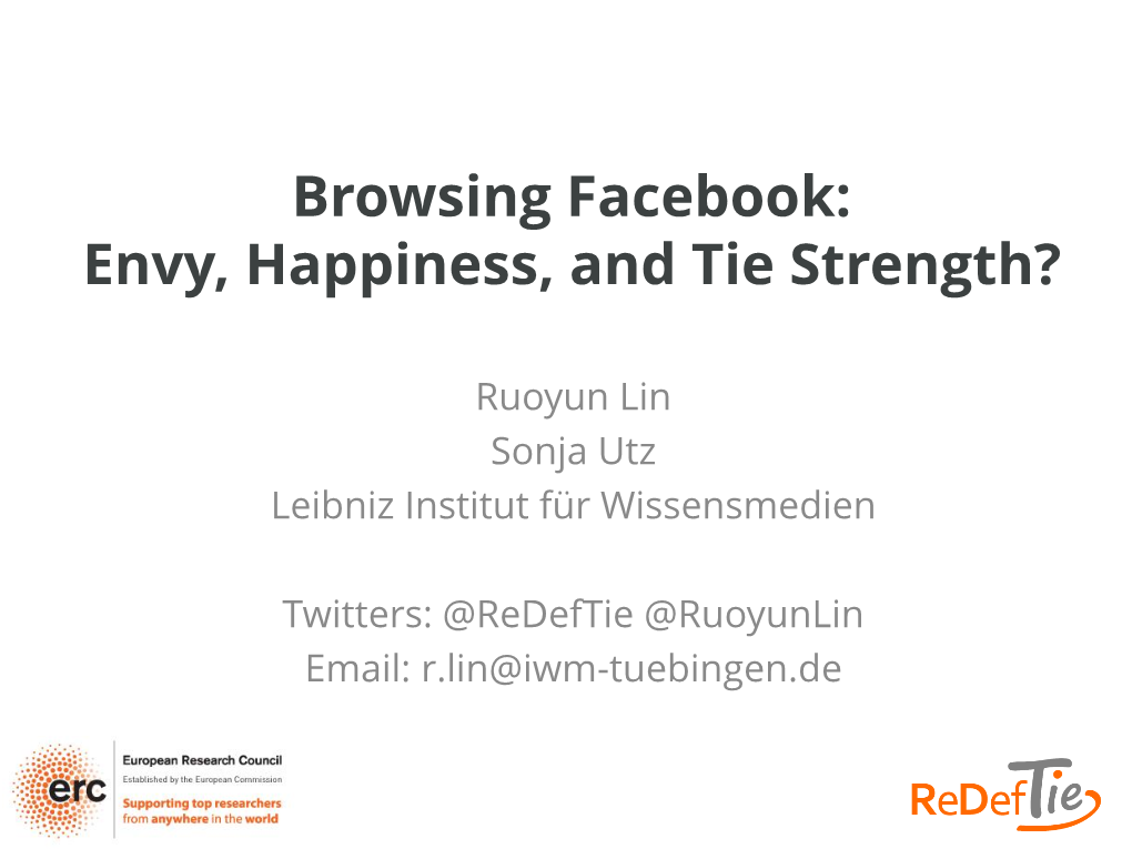 Browsing Facebook: Envy, Happiness, and Tie Strength?