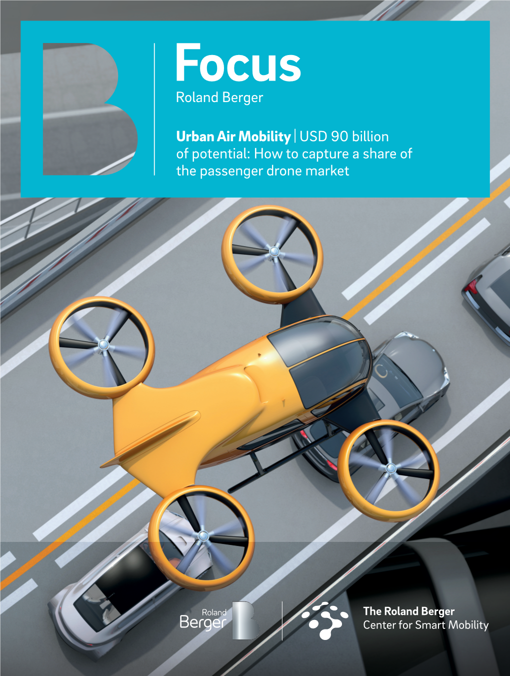 Urban Air Mobility | USD 90 Billion of Potential: How to Capture a Share of the Passenger Drone Market