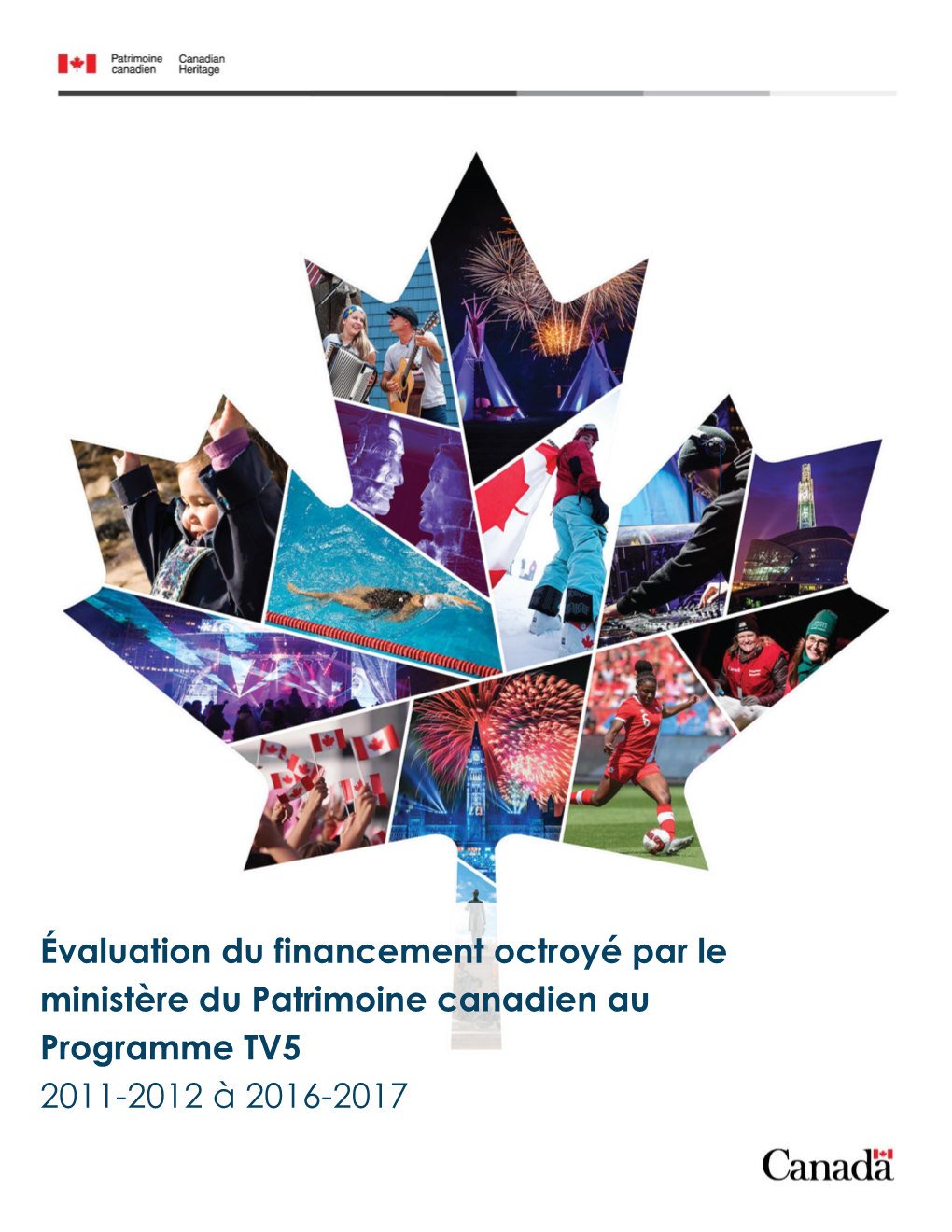 Évaluation Du Financement Octroyé Par Le Ministère Du Patrimoine Canadien Au Programme TV5