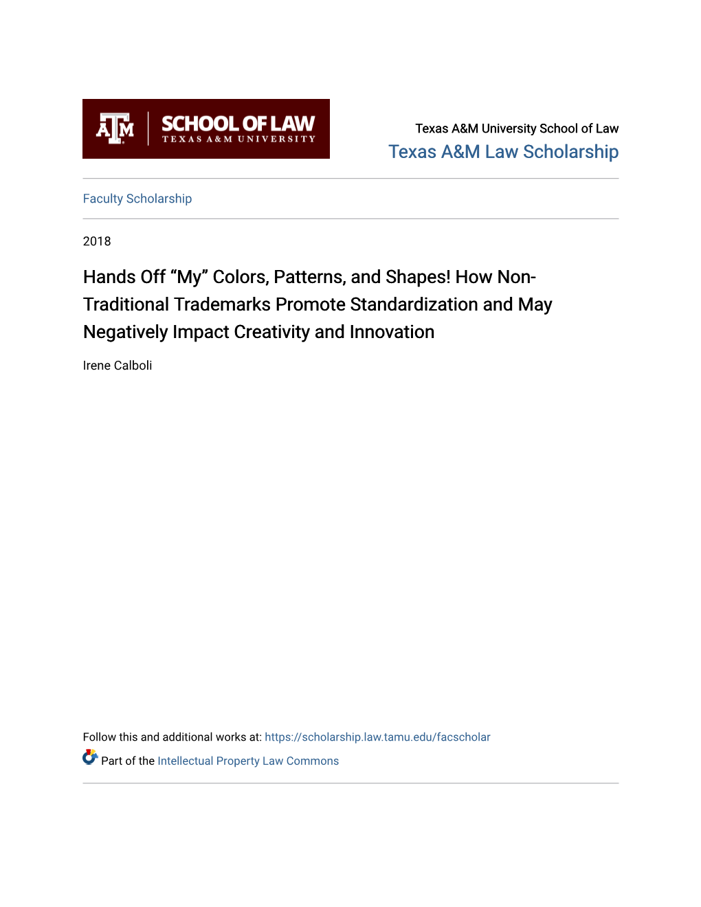 Colors, Patterns, and Shapes! How Non-Traditional Trademarks Promote Standardization and May Negatively Impact Creativity and Innovation