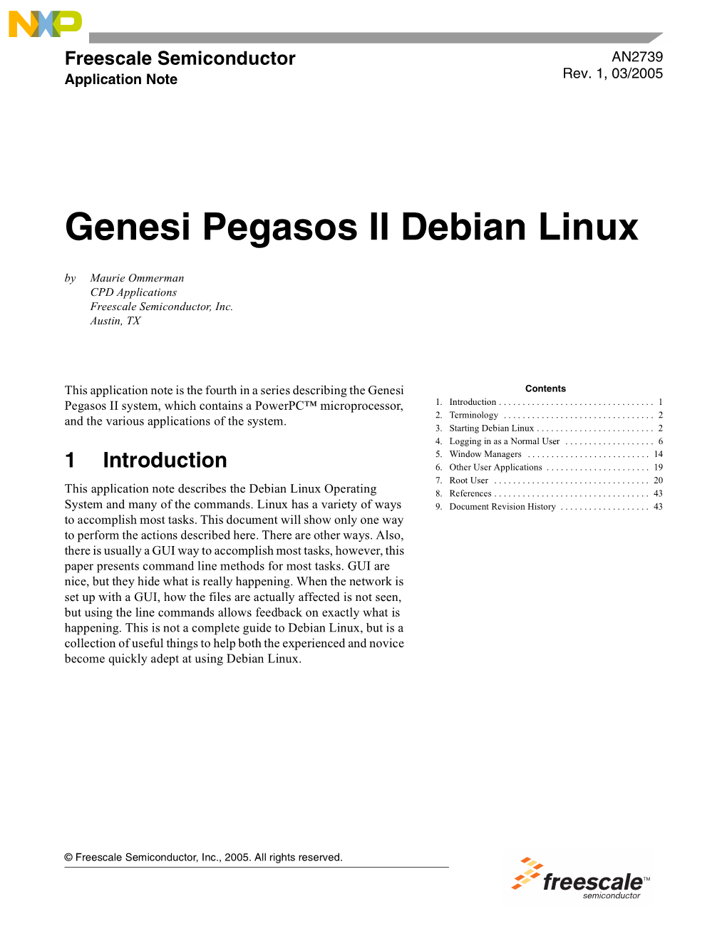 Genesi Pegasos II Debian Linux by Maurie Ommerman CPD Applications Freescale Semiconductor, Inc