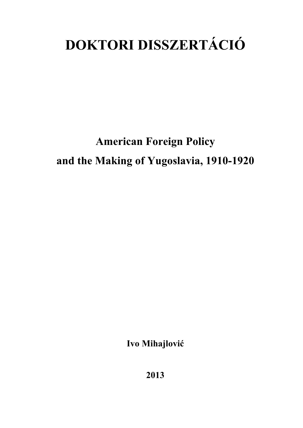 American Foreign Policy and the Making of Yugoslavia, 1910-1920