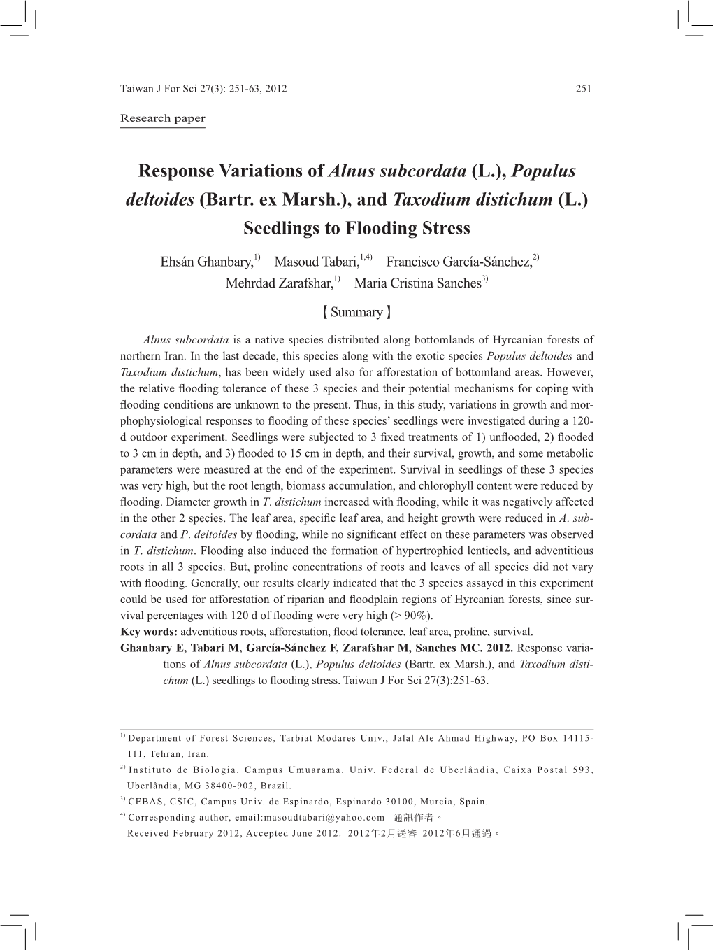 Response Variations of Alnus Subcordata (L.), Populus Deltoides (Bartr