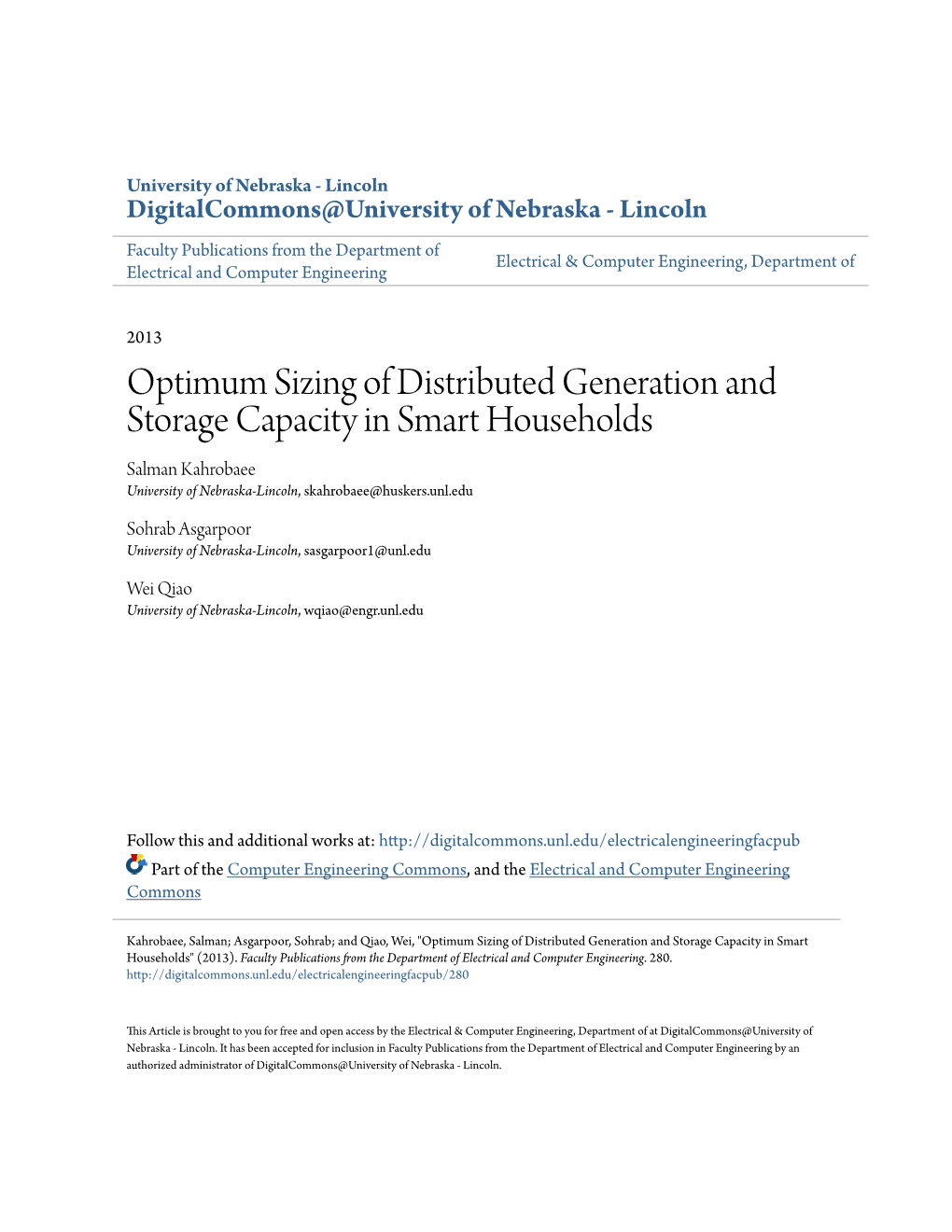 Optimum Sizing of Distributed Generation and Storage Capacity in Smart Households Salman Kahrobaee University of Nebraska-Lincoln, Skahrobaee@Huskers.Unl.Edu