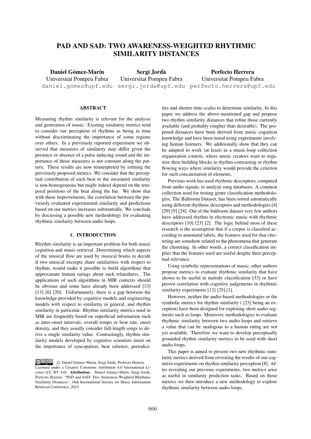 Pad and Sad: Two Awareness-Weighted Rhythmic Similarity Distances