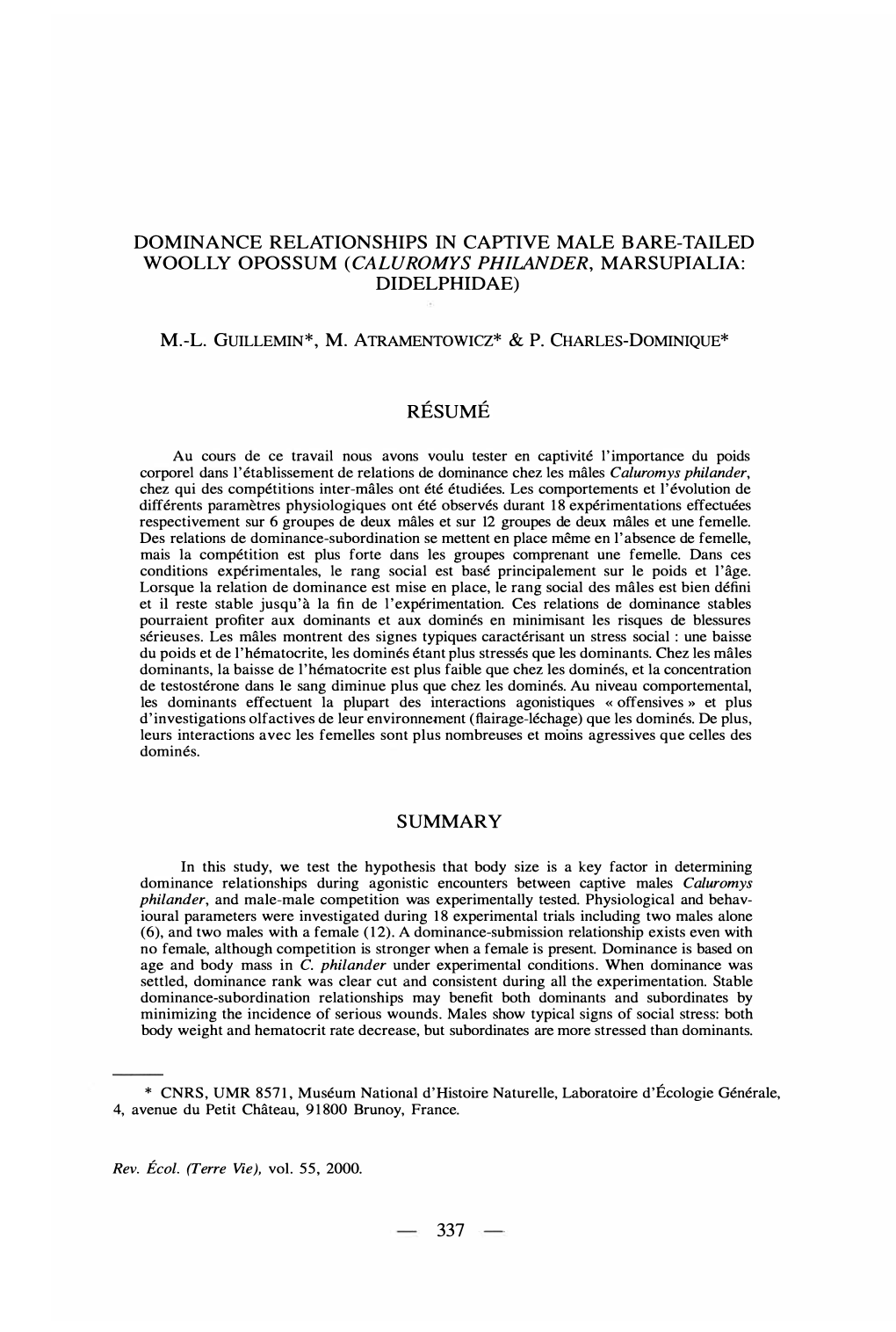 Dominance Relationships in Captive Male Bare-Tailed Woolly Opossum (Caluromys Phiiander, Marsupialia: Didelphidae)