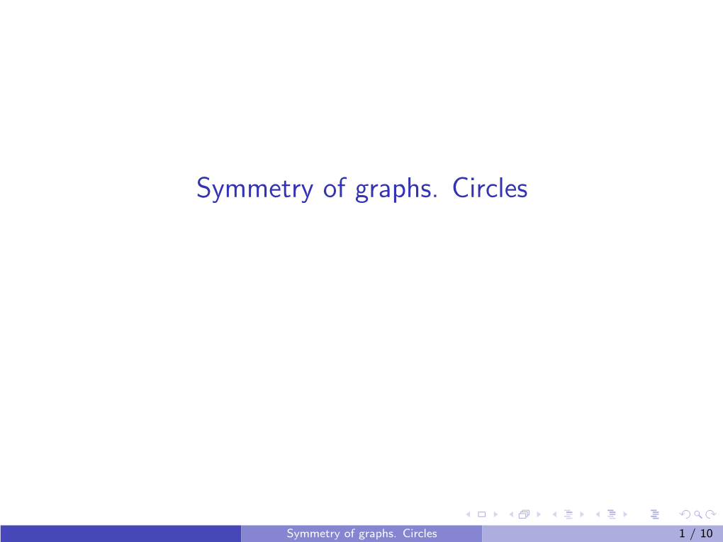 Symmetry of Graphs. Circles