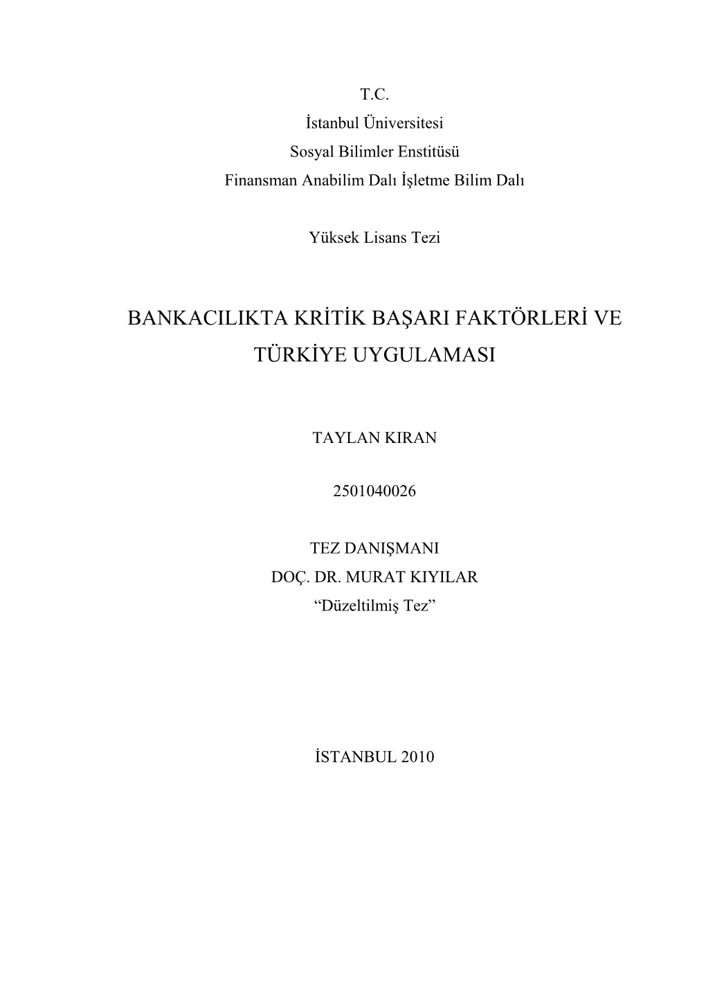 Bankacilikta Kritik Başari Faktörleri Ve Türkiye Uygulamasi