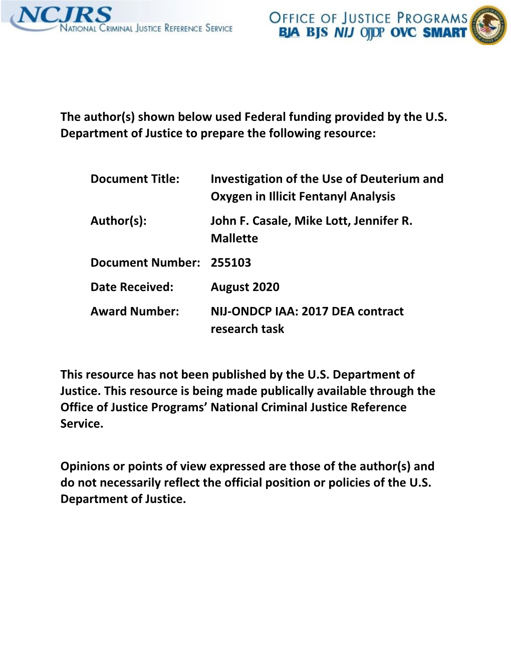 Investigation of the Use of Deuterium and Oxygen in Illicit Fentanyl Analysis Author(S): John F