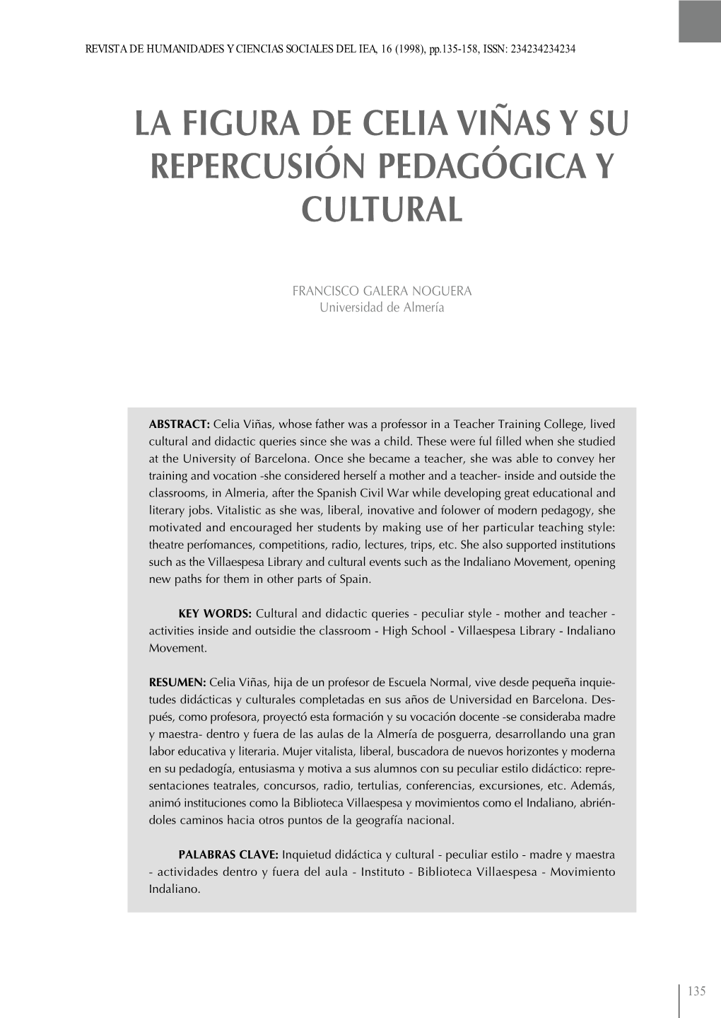 La Figura De Celia Viñas Y Su Repercusión Pedagógica Y Cultural REVISTA DE HUMANIDADES Y CIENCIAS SOCIALES DEL IEA, 16 (1998), Pp.135-158, ISSN: 234234234234