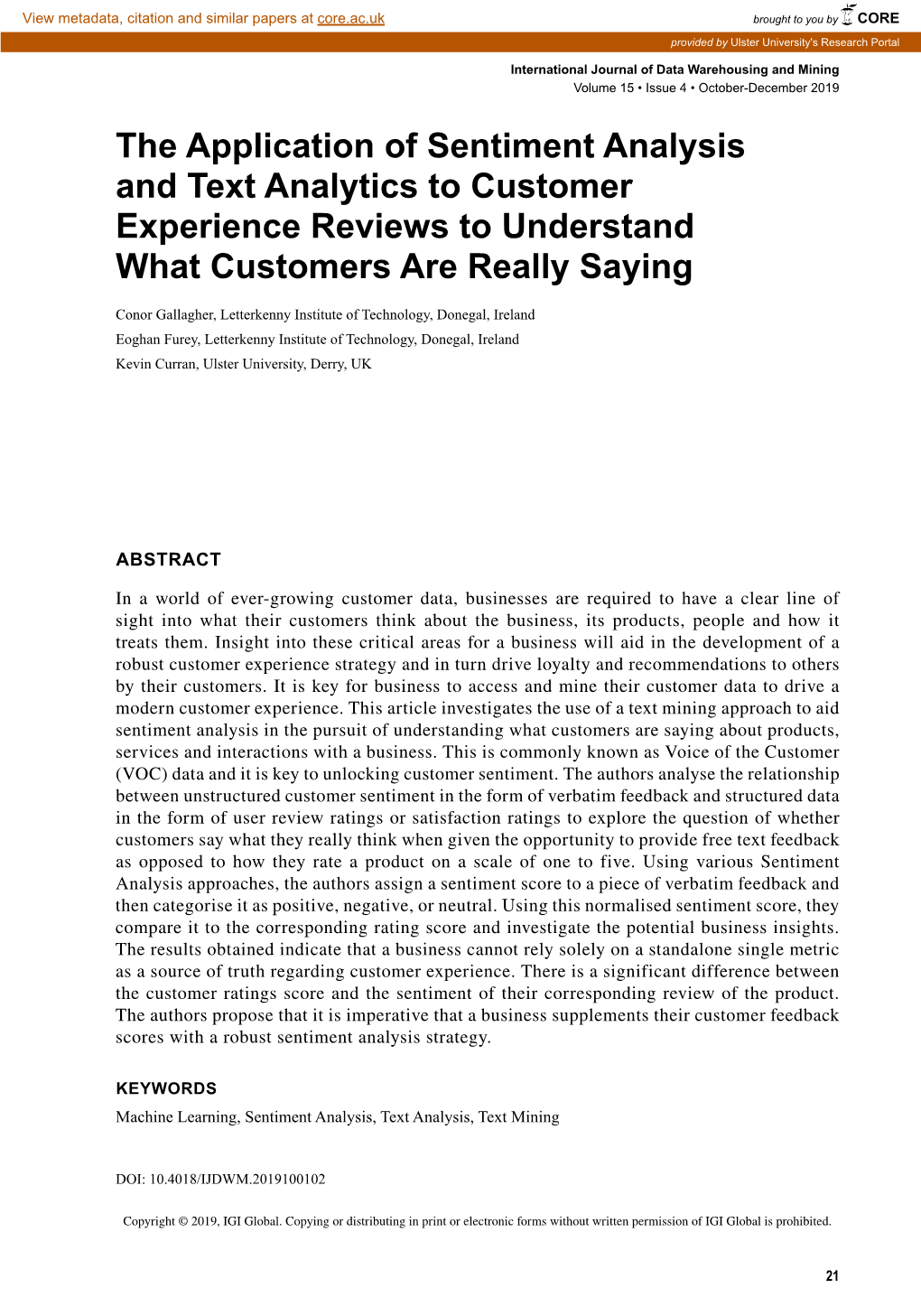 The Application of Sentiment Analysis and Text Analytics to Customer Experience Reviews to Understand What Customers Are Really Saying