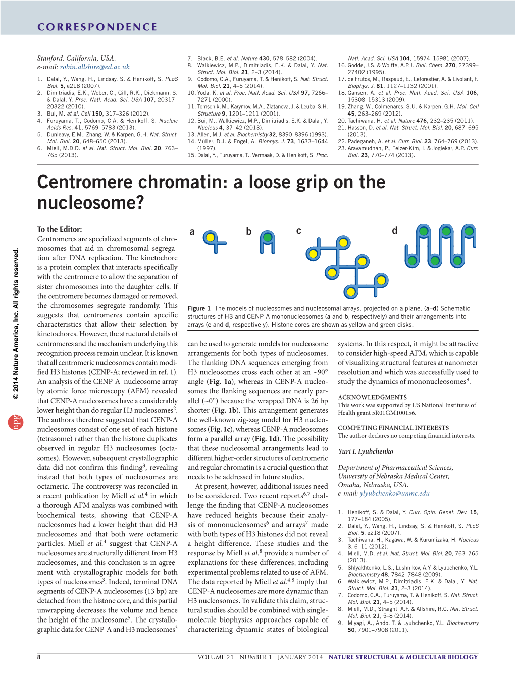 Centromere Chromatin: a Loose Grip on the Nucleosome?