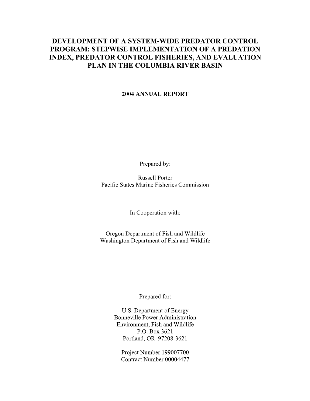 Stepwise Implementation of a Predation Index, Predator Control Fisheries, and Evaluation Plan in the Columbia River Basin