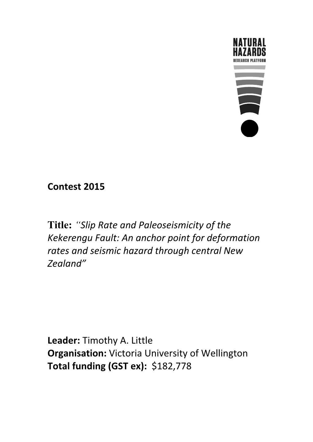 Contest 2015 Title: “Slip Rate and Paleoseismicity of the Kekerengu Fault: an Anchor Point for Deformation Rates and Seismic H