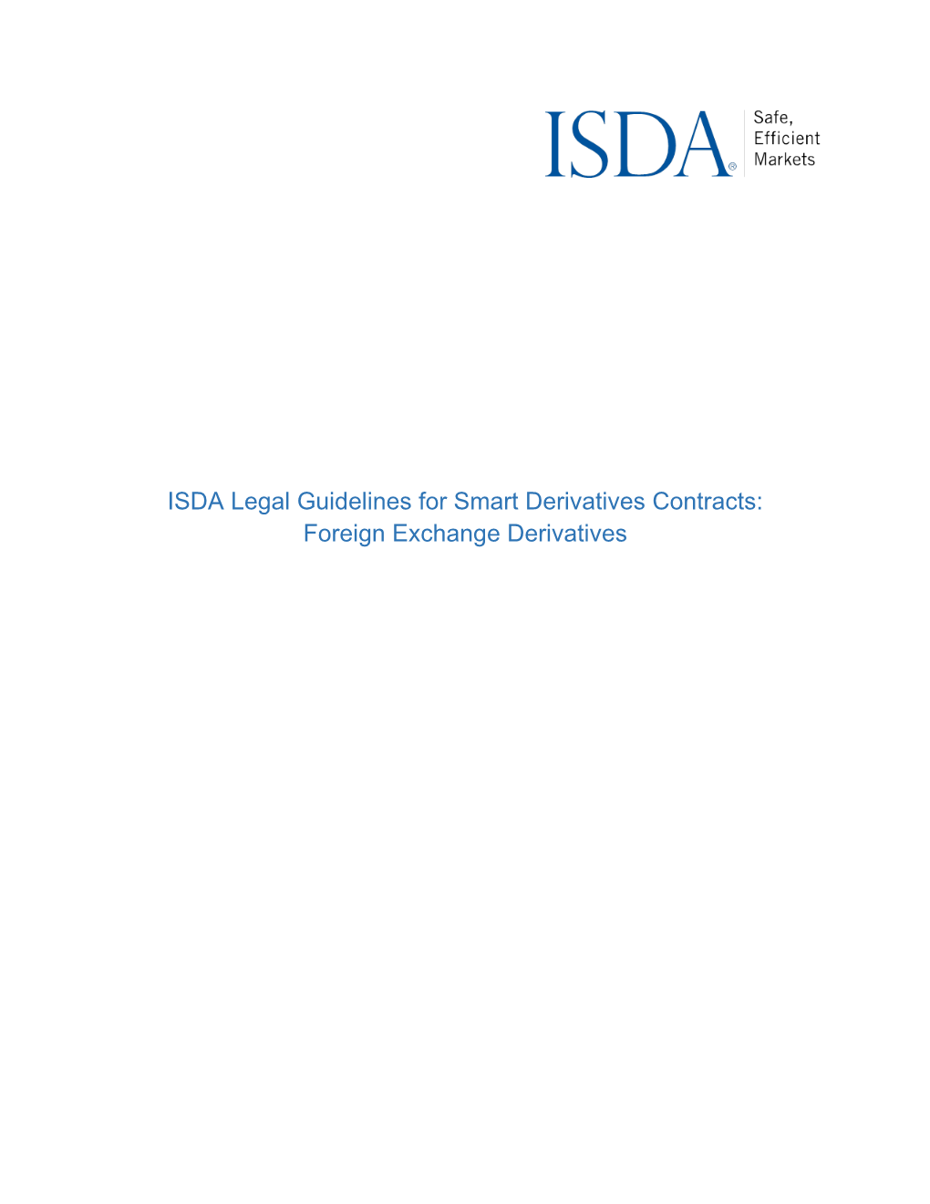 ISDA Legal Guidelines for Smart Derivatives Contracts: Foreign Exchange Derivatives