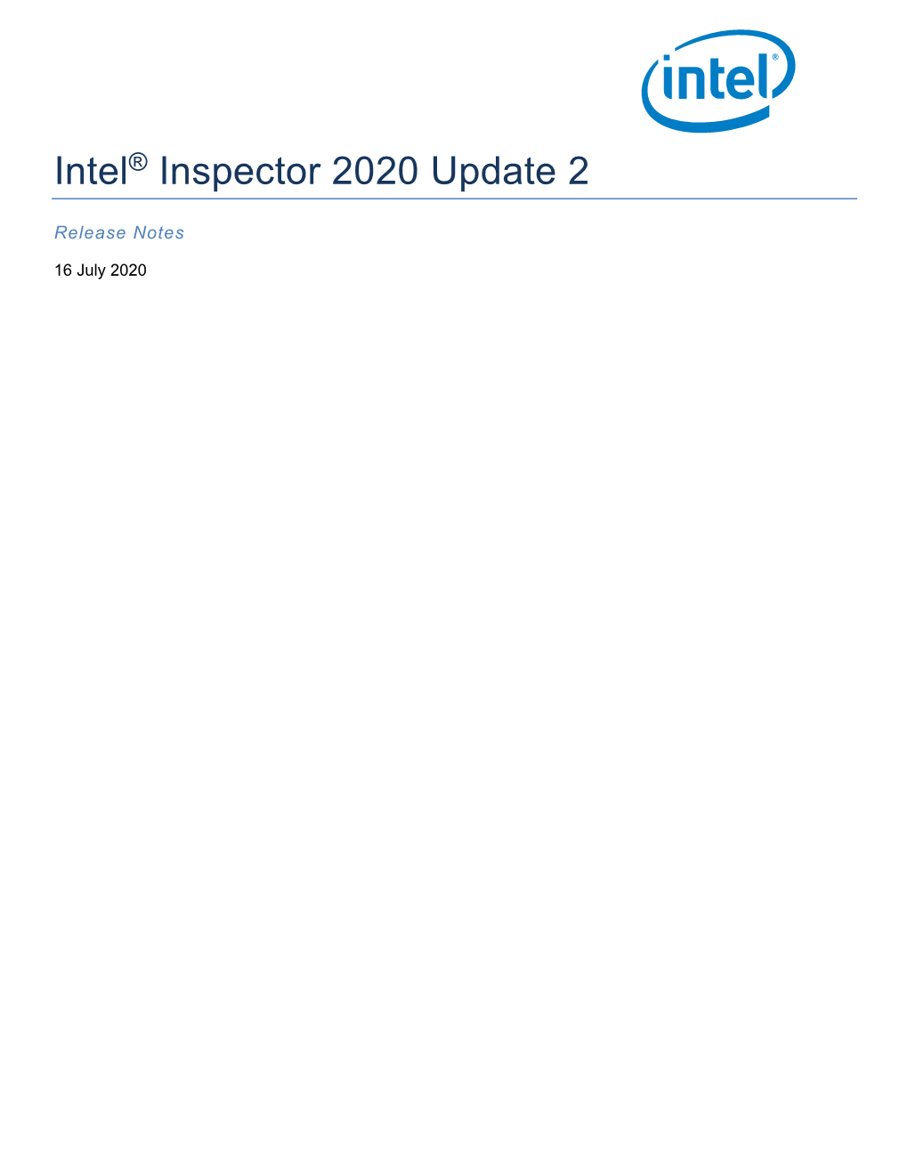 Intel® Inspector 2020 Update 2 Release Notes Intel® Inspector 2020 Update 2 to Learn More About This Product, See