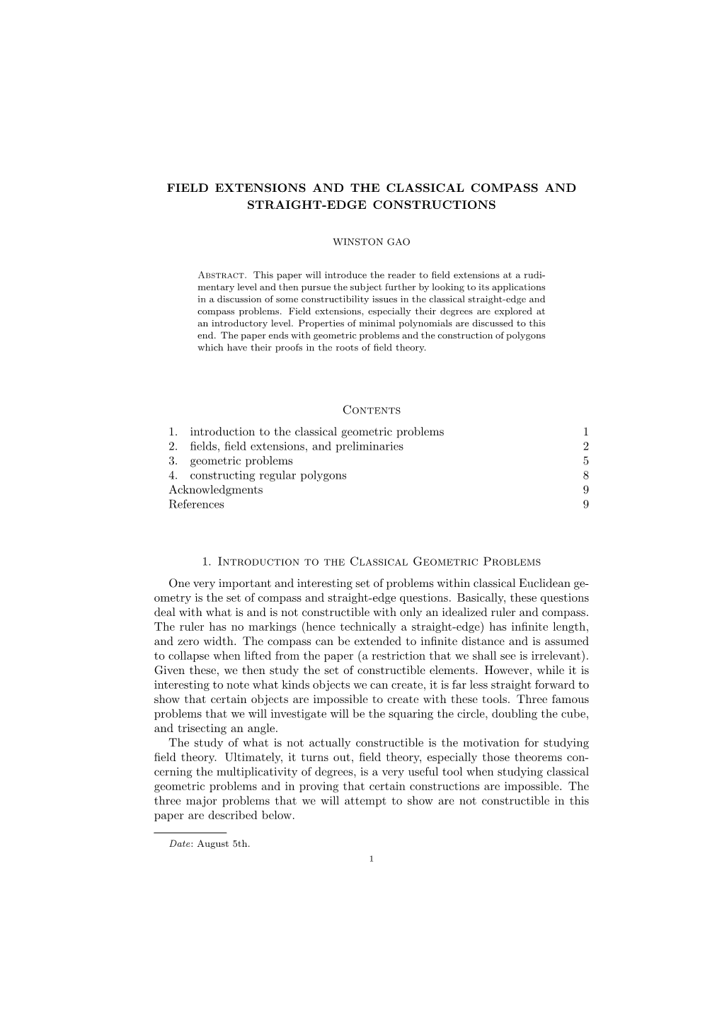 FIELD EXTENSIONS and the CLASSICAL COMPASS and STRAIGHT-EDGE CONSTRUCTIONS 1. Introduction to the Classical Geometric Problems 1