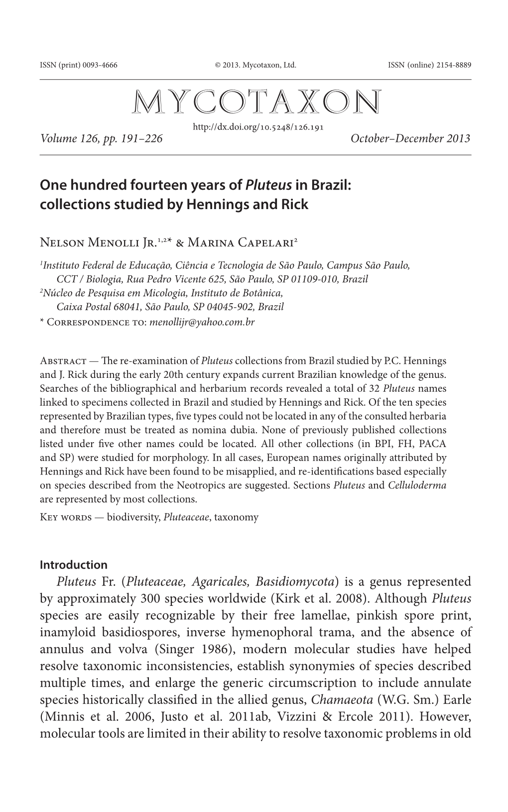 <I>Pluteus</I> in Brazil: Collections Studied by Hennings and Rick