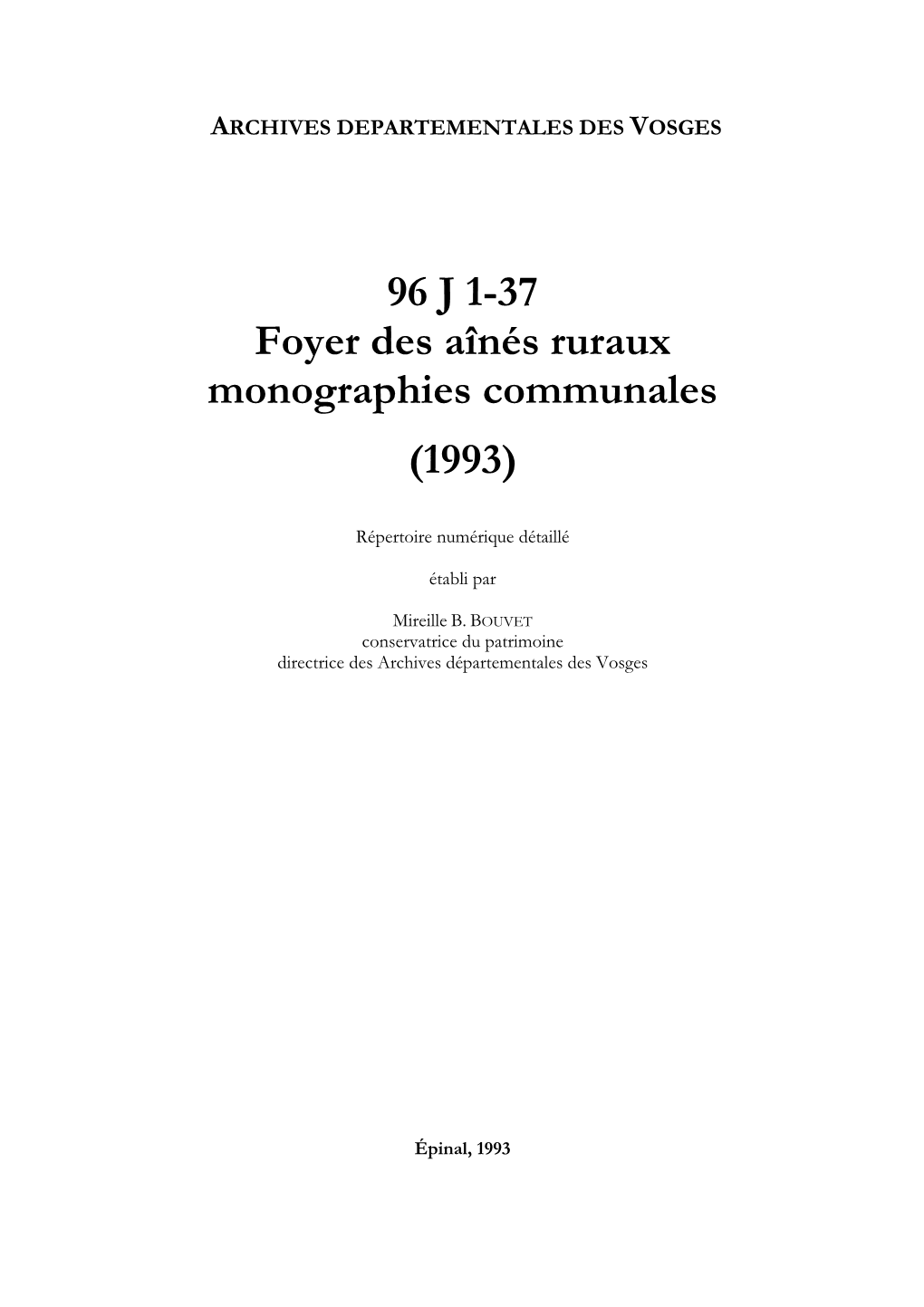 96 J 1-37 Foyer Des Aînés Ruraux Monographies Communales (1993)