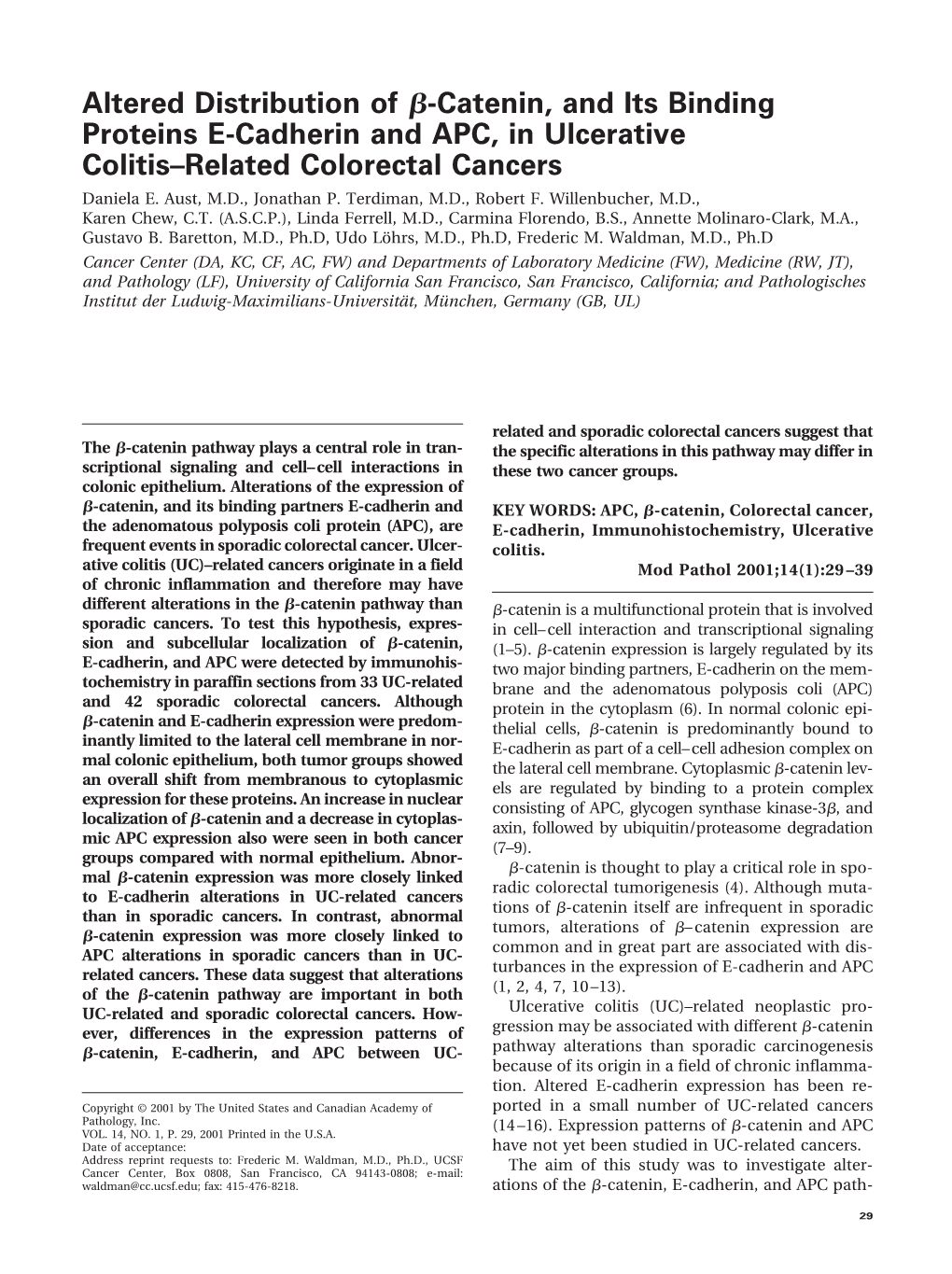 Altered Distribution of ß-Catenin, and Its Binding Proteins E-Cadherin And