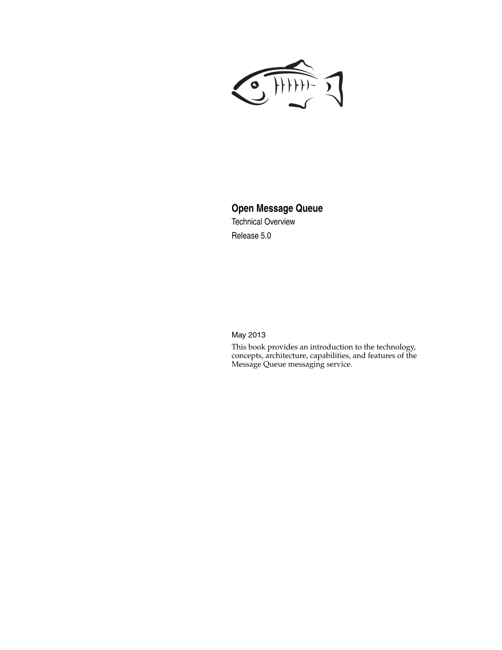 Open Message Queue Technical Overview Release 5.0