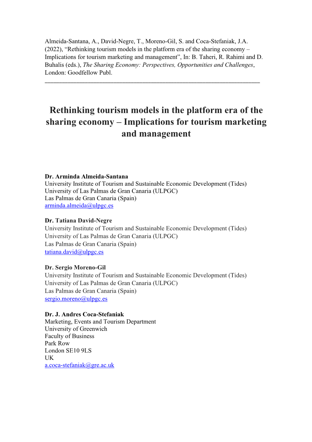 Rethinking Tourism Models in the Platform Era of the Sharing Economy – Implications for Tourism Marketing and Management”, In: B